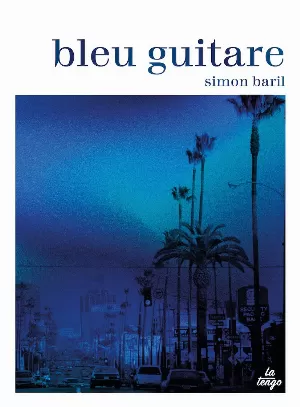 Simon Baril – Bleu guitare